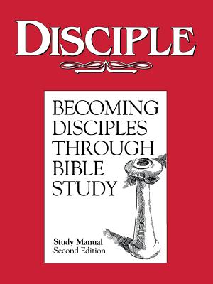 Disciple: Becoming Disciples Through Bible Study (study manual)