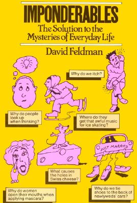Image for Imponderables The Solution to the Mysteries of Everyday Life