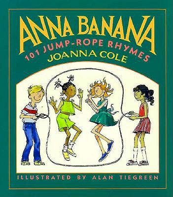 Anna Banana: 101 Jump-rope Rhymes