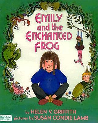 Emily and the Enchanted Frog; Emily and the Enchanted Frog