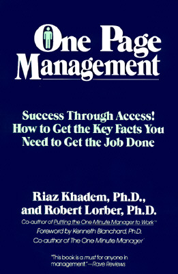 One Page Management: Success Through Access! How to Get the Key Facts You Need to Get the Job Done