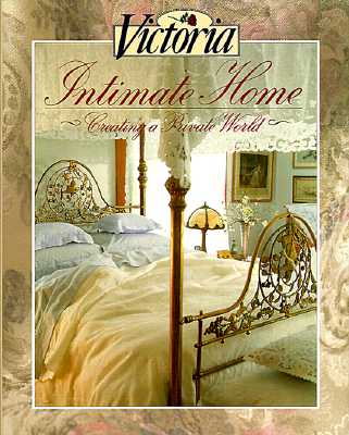 Victoria: Intimate Home: Creating a Private World