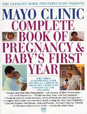 Image for Mayo Clinic Complete Book of Pregnancy and Baby's First Year