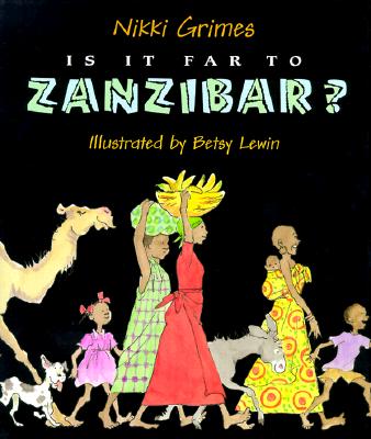 Is It Far to Zanzibar: Poems About Tanzania