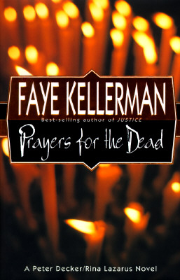 Prayers for the Dead: A Peter Decker/Rina Lazarus Novel (Peter Decker & Rina Lazarus Novels)