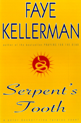 Serpent's Tooth: A Peter Decker/rina Lazarus Novel (Peter Decker & Rina Lazarus Novels)