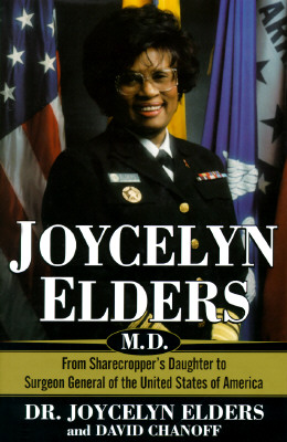 Image for Joycelyn Elders, M.D.: From Sharecropper's Daughter to Surgeon General of the United States of America