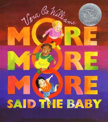Image for "More More More," Said the Baby (A Caldecott Honor Book)