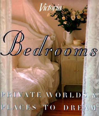 Image for Victoria: Bedrooms: Private Worlds & Places to Dream