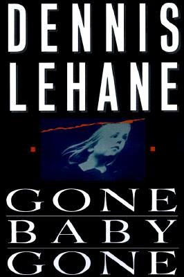 Gone, Baby, Gone: A Novel
