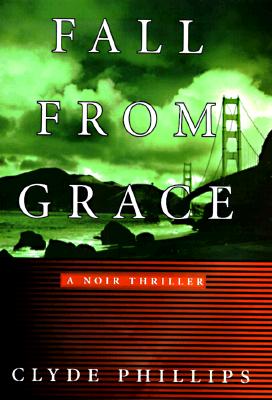 FALL FROM GRACE: A NOIR THRILLER