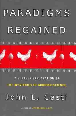 Image for Paradigms Regained : A Further Exploration of the Mysteries of Modern Science