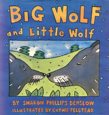 Big Wolf and Little Wolf