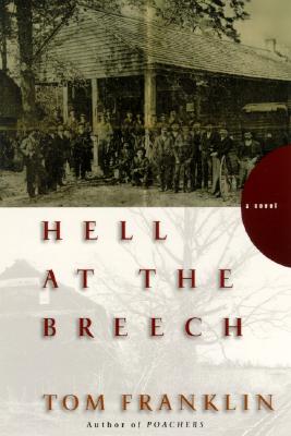 Hell at the Breech: A Novel