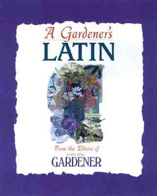 Image for A Gardener's Latin A Gardener's Latin