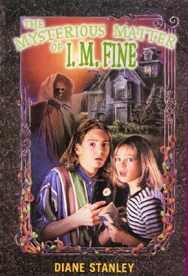 Image for The Mysterious Matter of I. M. Fine The Mysterious Matter of I. M. Fine
