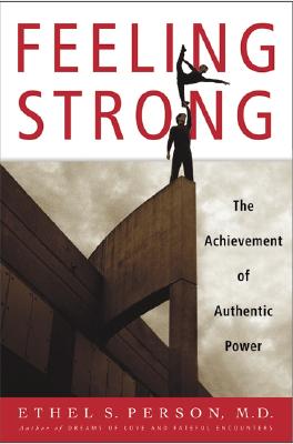 Feeling Strong: The Achievement of Authentic Power