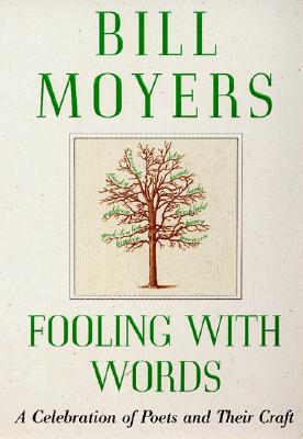 Image for Fooling with Words: A Celebration of Poets and Their Craft