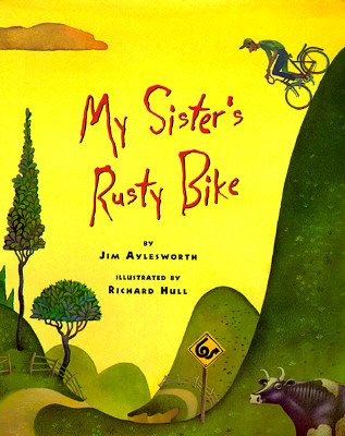 My Sister's Rusty Bike: A Novel