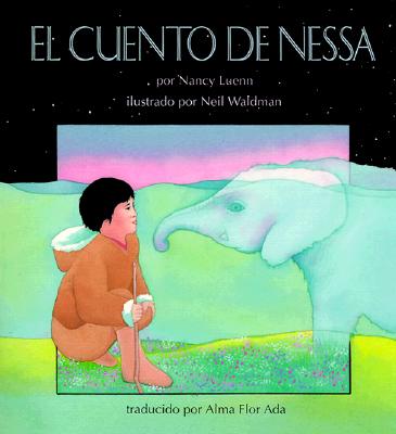El Cuento de Nessa: (Nessa's Story) (Libros Colibri)