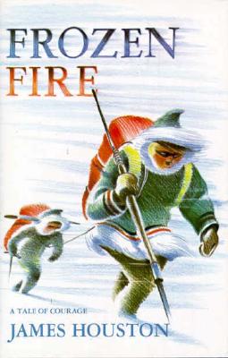 FROZEN FIRE A Tale of Courage