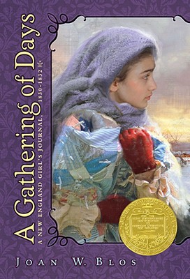 Gathering of Days: A New England Girl's Journal, 1830-32: A Novel