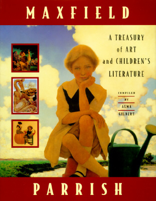 Maxfield Parrish: A Treasury of Art and Children's Literature