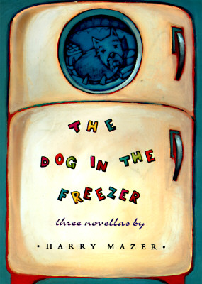 The Dog in the Freezer: Three Novellas