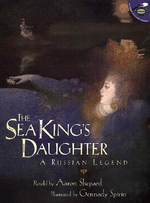 Sea King's Daughter: A Russian Legend