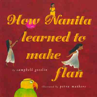 Image for How Nanita Learned To Make Flan How Nanita Learned To Make Flan