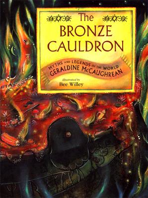 The Bronze Cauldron Myths And Legends Of The World
