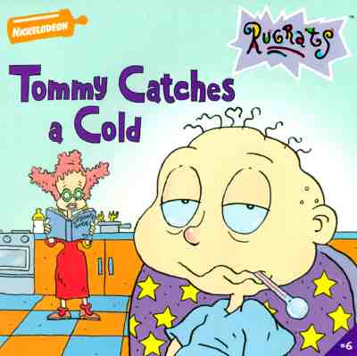 Image for Tommy Catches A Cold (Rugrats) Tommy Catches A Cold (Rugrats)