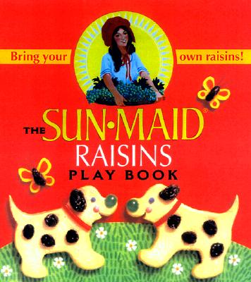 The Sunmaid Raisins Play Book