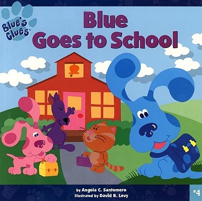 Blue Goes to School (Blue's Clues)