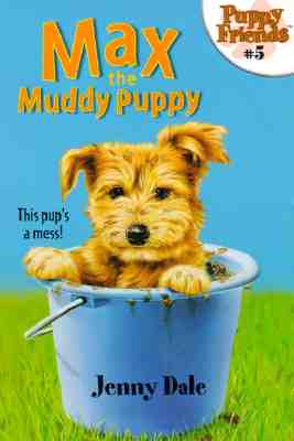 Image for Max the Muddy Puppy (Puppy Friends)