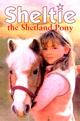 Sheltie The Shetland Pony Clover, Peter