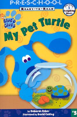 My Pet Turtle (BLUE'S CLUES READY-TO-READ)