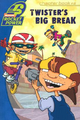Twster's Big Break