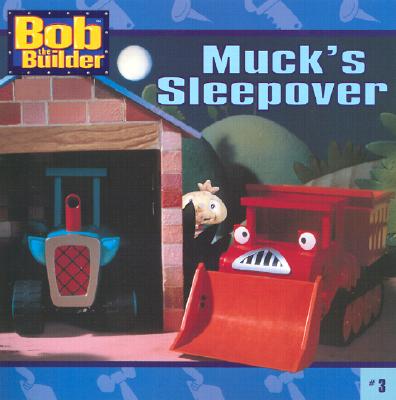Muck's Sleepover (Bob the Builder)