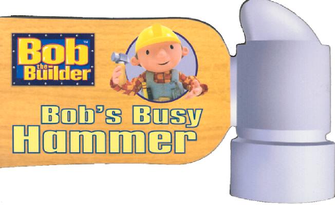 Bob's Busy Hammer (Bob the Builder/Shaped)