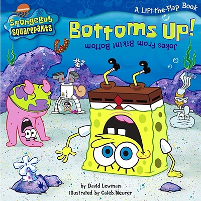 Image for Bottoms Up! Jokes from Bikini Bottom (SpongeBob SquarePants)