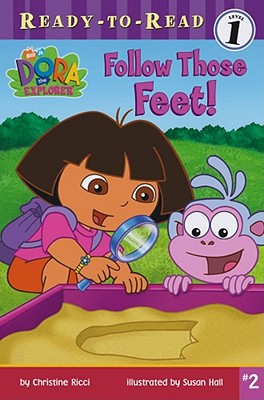 Image for Follow Those Feet! (Dora the Explorer Ready-to-Read, Level 1) Follow Those Feet! (Dora the Explorer Ready-to-Read, Level 1)