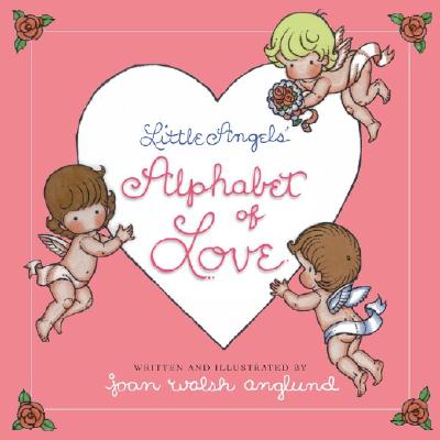 Image for Little Angels' Alphabet of Love Little Angels' Alphabet of Love