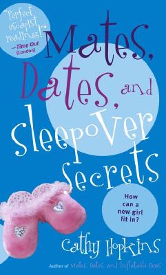 Mates, Dates, and Sleepover Secrets