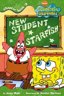 Image for New Student Starfish (SPONGEBOB SQUAREPANTS CHAPTER BOOKS) New Student Starfish (SPONGEBOB SQUAREPANTS CHAPTER BOOKS)