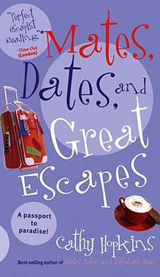 MATES, DATES, AND GREAT ESCAPES