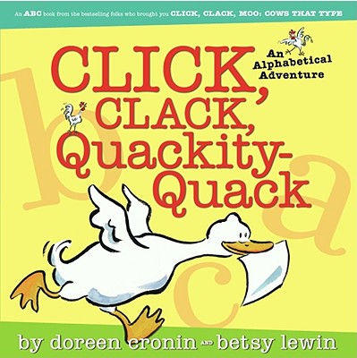 Click, Clack, Quackity-Quack (A Click Clack Book)