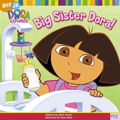 Image for Big Sister Dora! (Dora the Explorer 8x8 (Quality)) Big Sister Dora! (Dora the Explorer 8x8 (Quality))