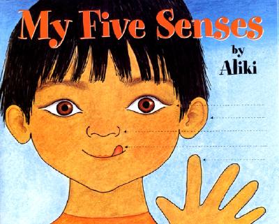 My Five Senses (Let's-Read-and-Find-Out Science 1)