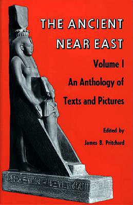 Image for The Ancient Near East Volume 1: An Anthology of Texts and Pictures
